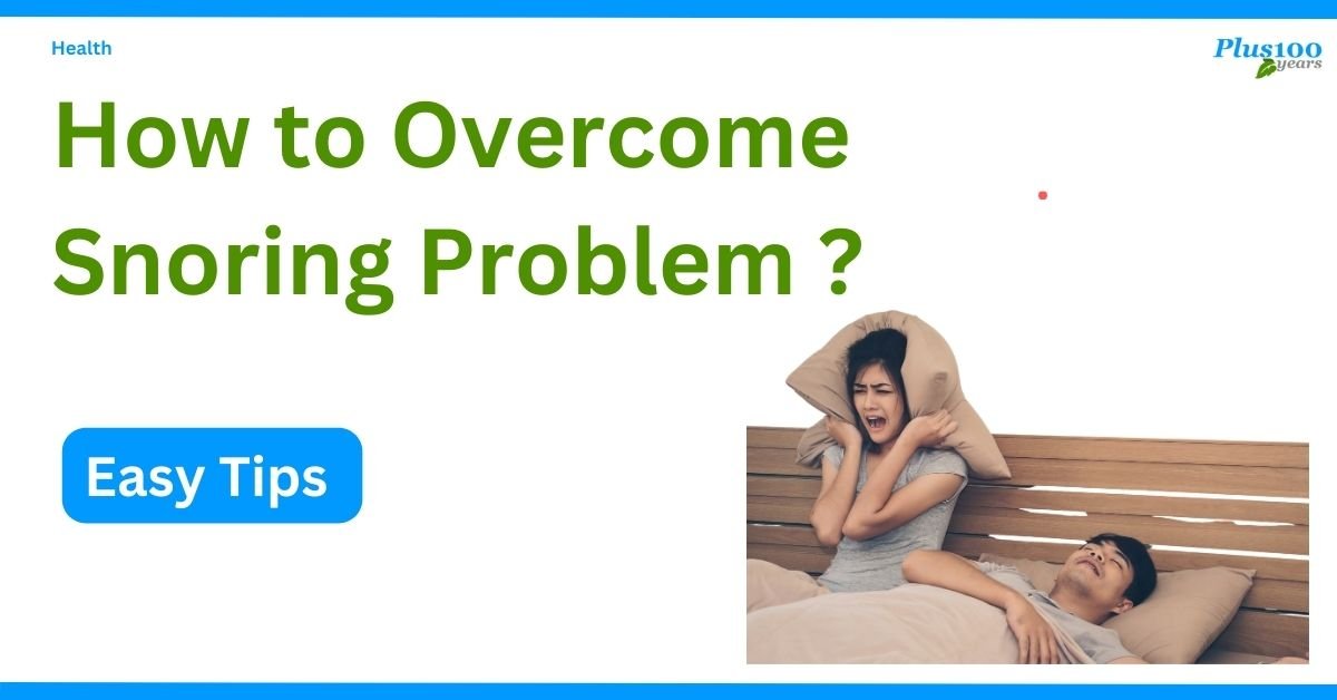 How to Overcome Snoring Problem