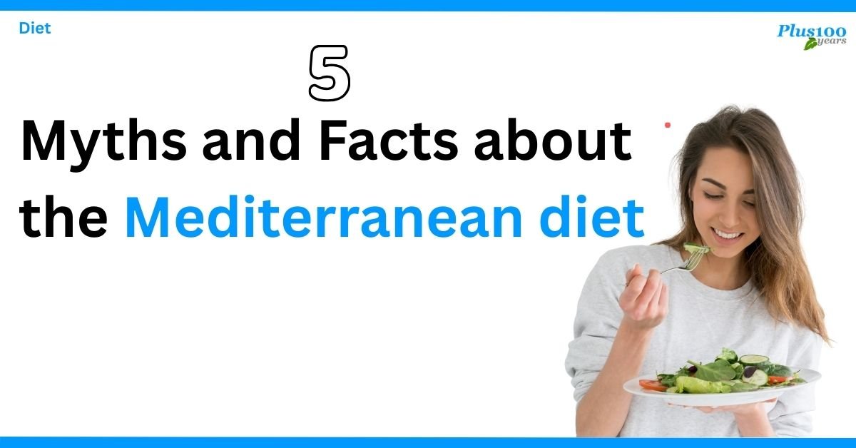 Myths and Facts about the Mediterranean diet
