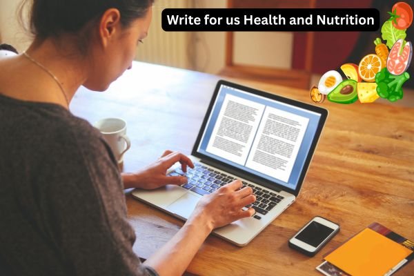 write for us health and nutrition 